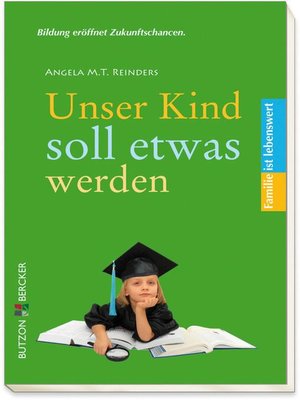 cover image of Unser Kind soll etwas werden